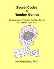 Secret Codes & Number Games by Dev Gualtieri